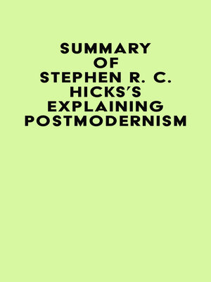 cover image of Summary of Stephen R. C. Hicks's Explaining Postmodernism